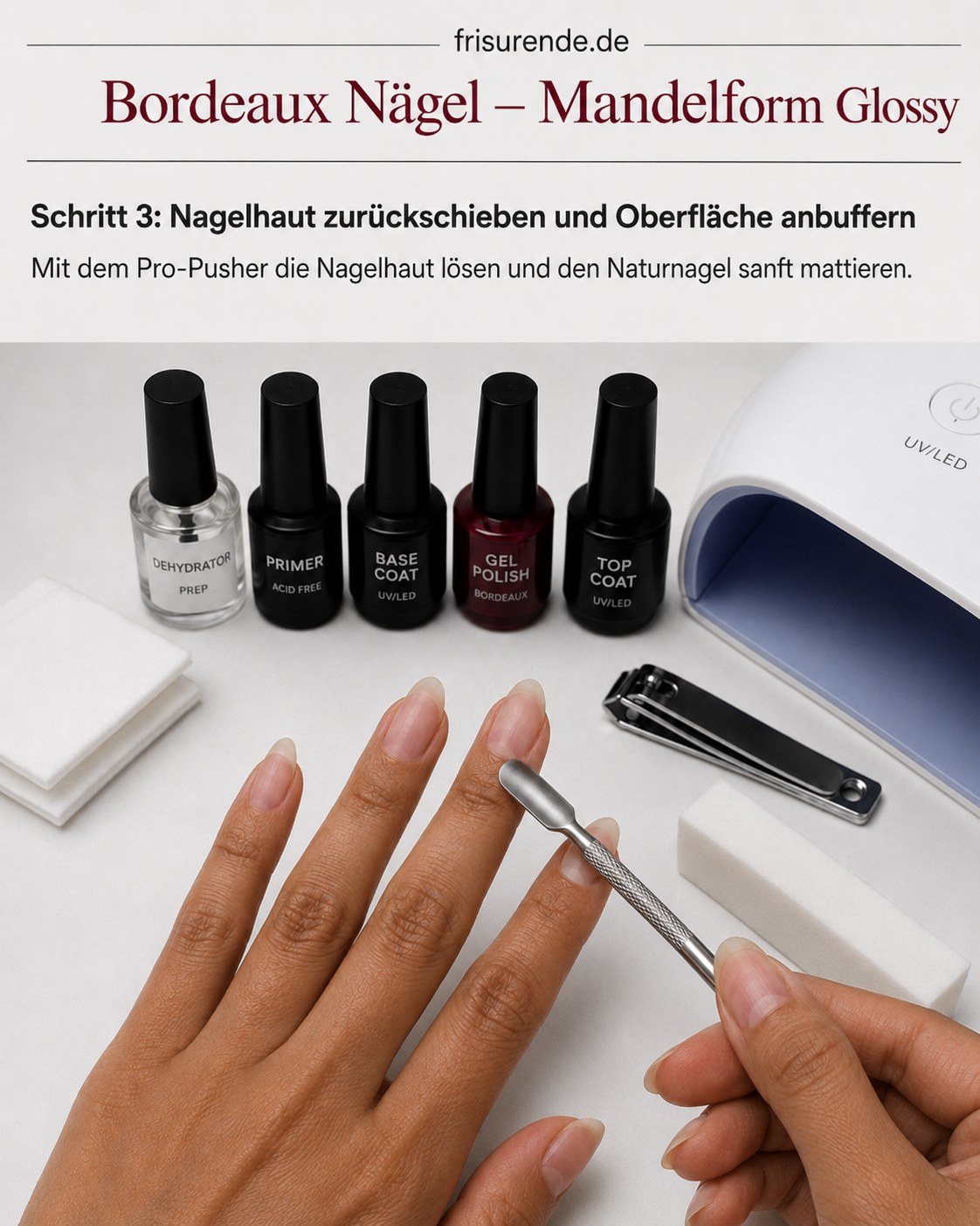 Nagelhaut zurückschieben und Nagel anbuffern vor dem Bordeaux Gel-Polish in Mandelform