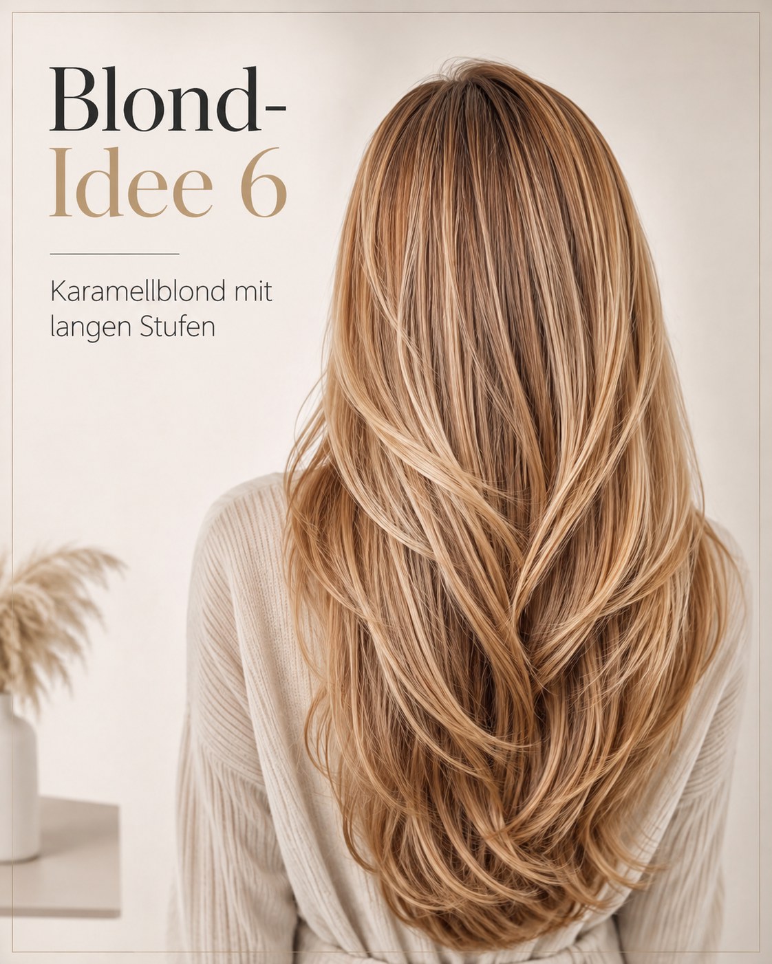 Karamellblond mit langen Stufen als warme Haarfarben Idee blond für dichtes Haar