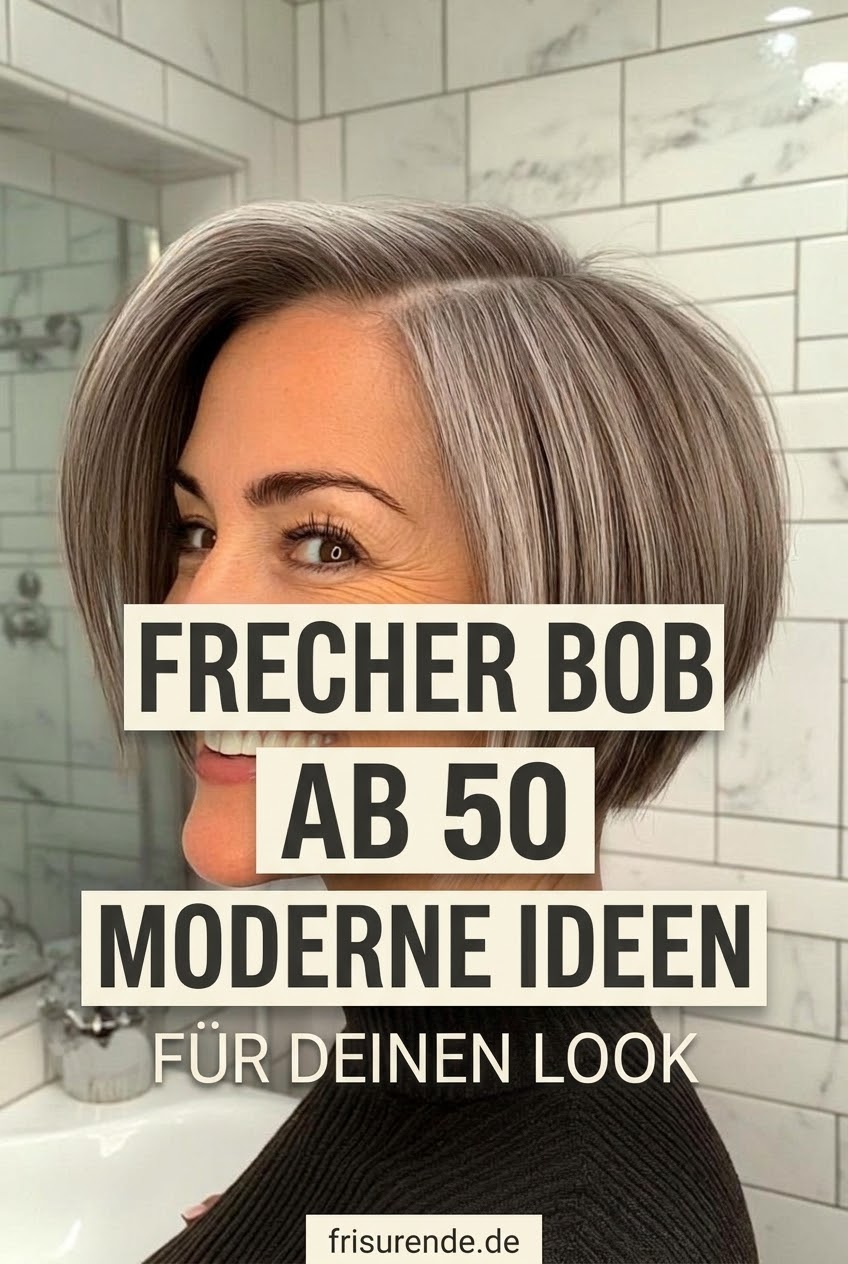 Frecher Bob ab 50 moderne Ideen für deinen Look