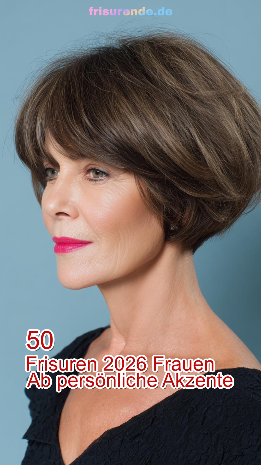 Frisuren 2026 Frauen Ab 50 persönliche Akzente