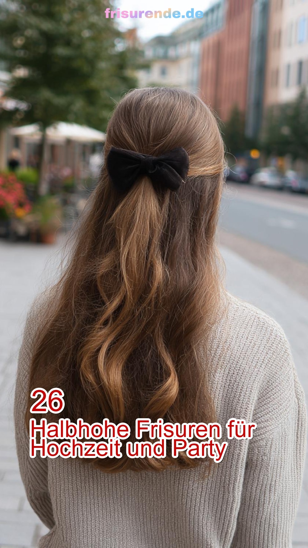 26 Halbhohe Frisuren für Hochzeit und Party