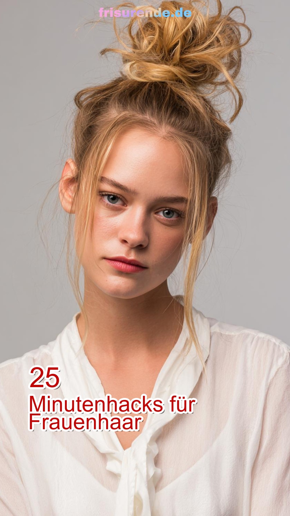 25 Minutenhacks für Frauenhaar