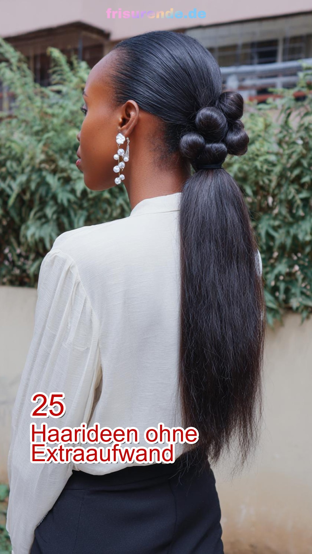 25 Haarideen ohne Extraaufwand